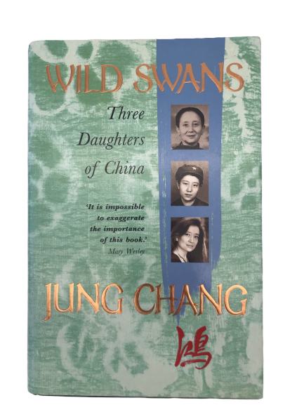 Wild Swans Three Daughters of China by Jung Chang