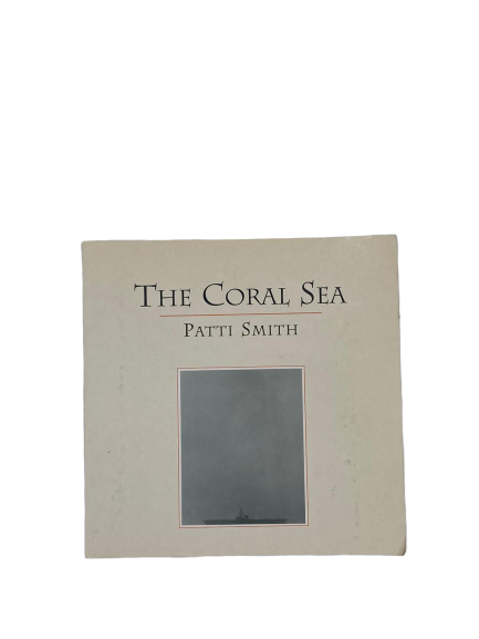 The Coral Sea by Patti Smith
