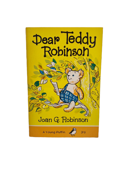 Dear Teddy Robinson by Joan G. Robinson