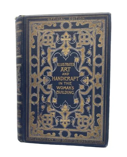 Illustrated Art and Handicraft in the Woman's Building by Maud Howe Elliott