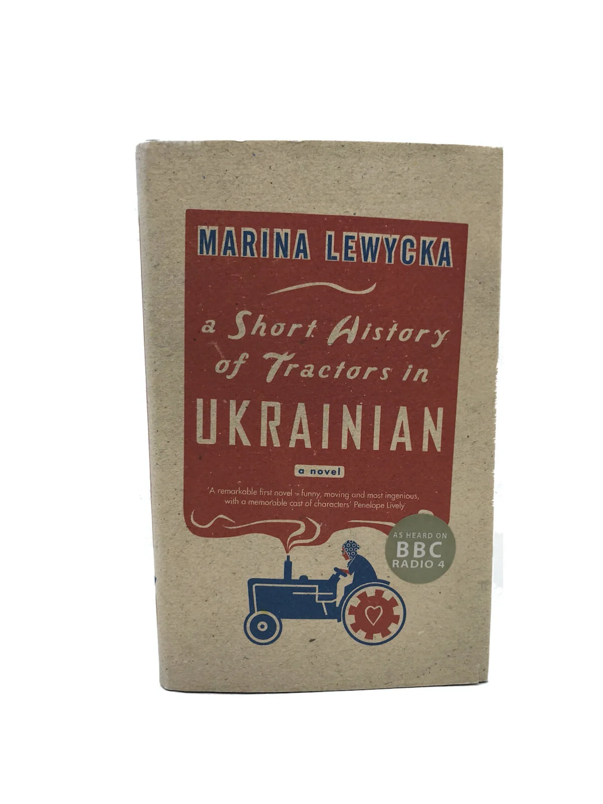 A Short History of Tractors in Ukrainian by Marina Lewycka