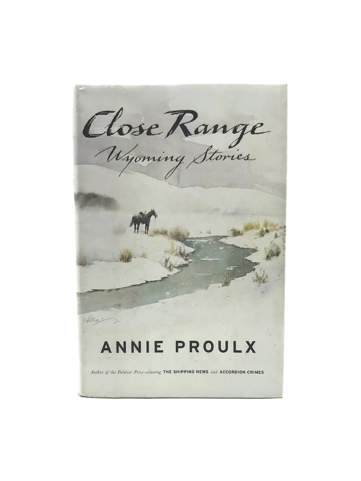 Close Range Wyoming Stories by Annie Proulx