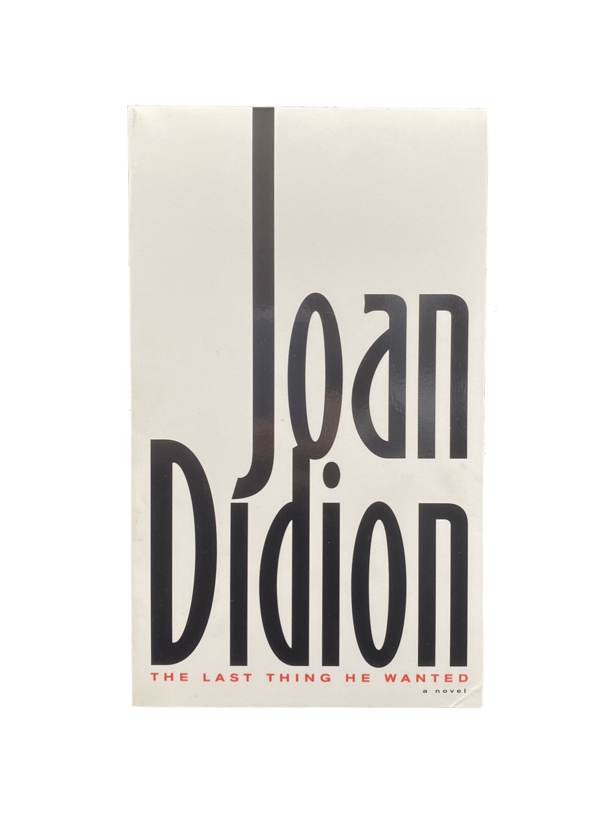The Last Thing He Wanted by Joan Didion