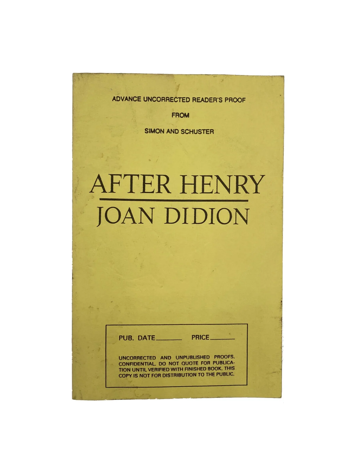 After Henry Uncorrected Proof by Joan Didion
