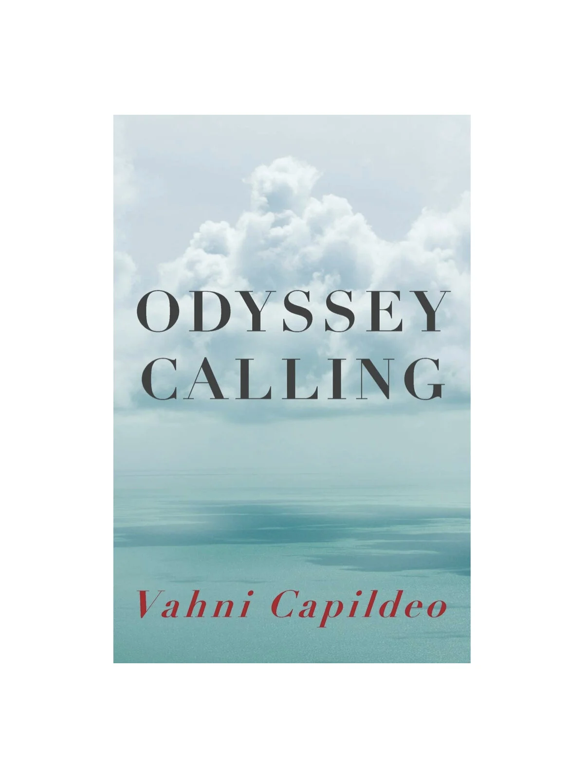 Odyssey Calling by Vahni Capildeo