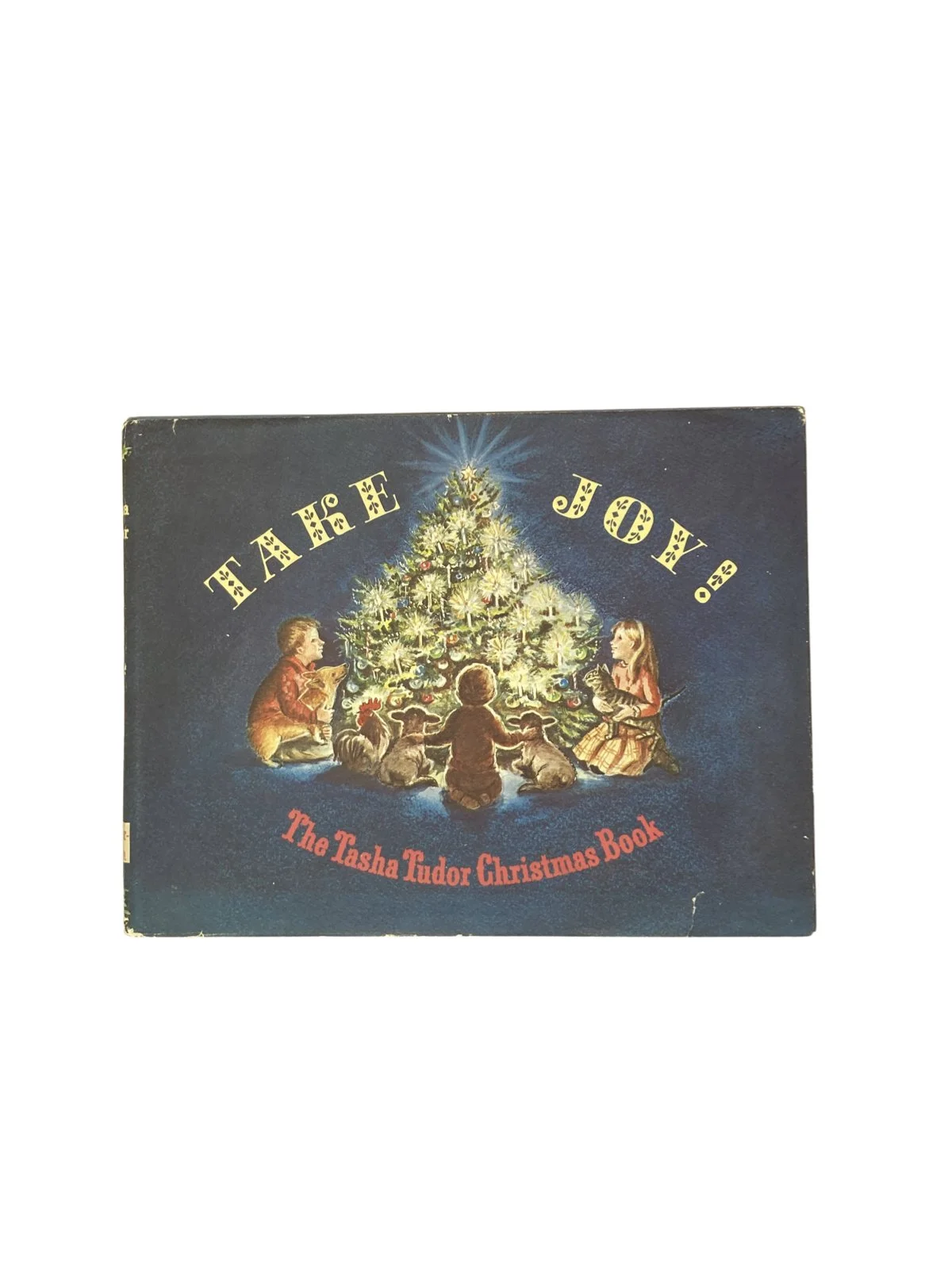 Take Joy! The Tasha Tudor Christmas Book
