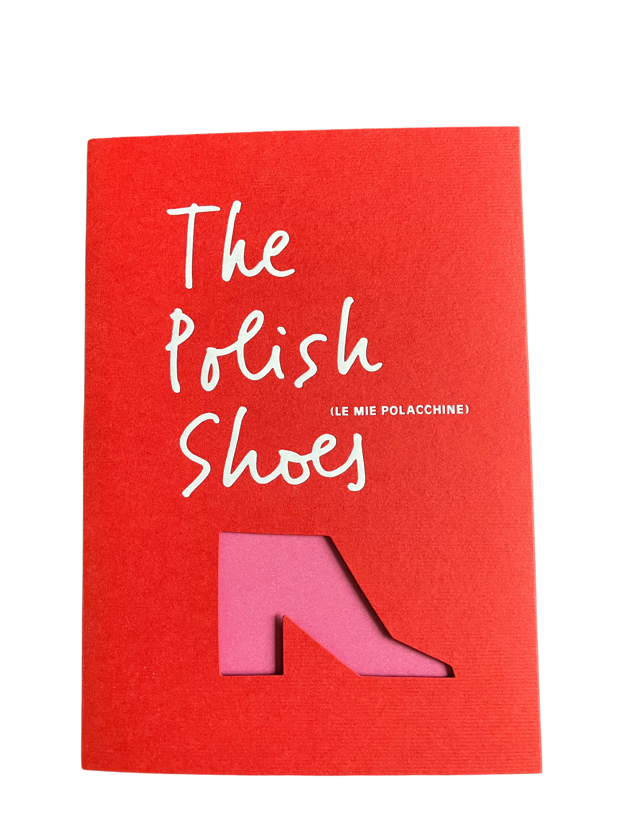 The Polish Shoes (Le Mie Polacchine) by Teresa Sdralevich