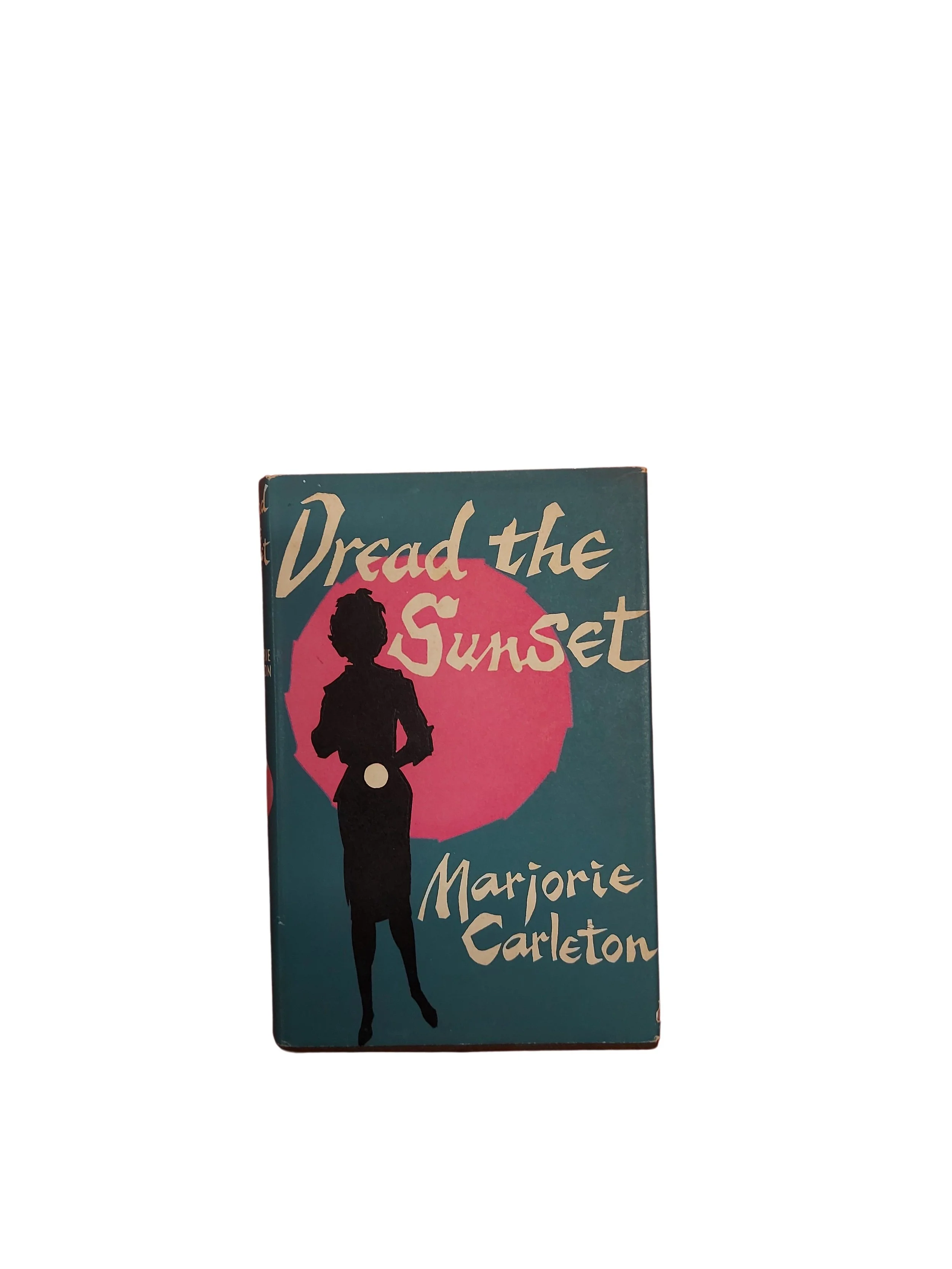 Dread the Sunset by Marjorie Carleton