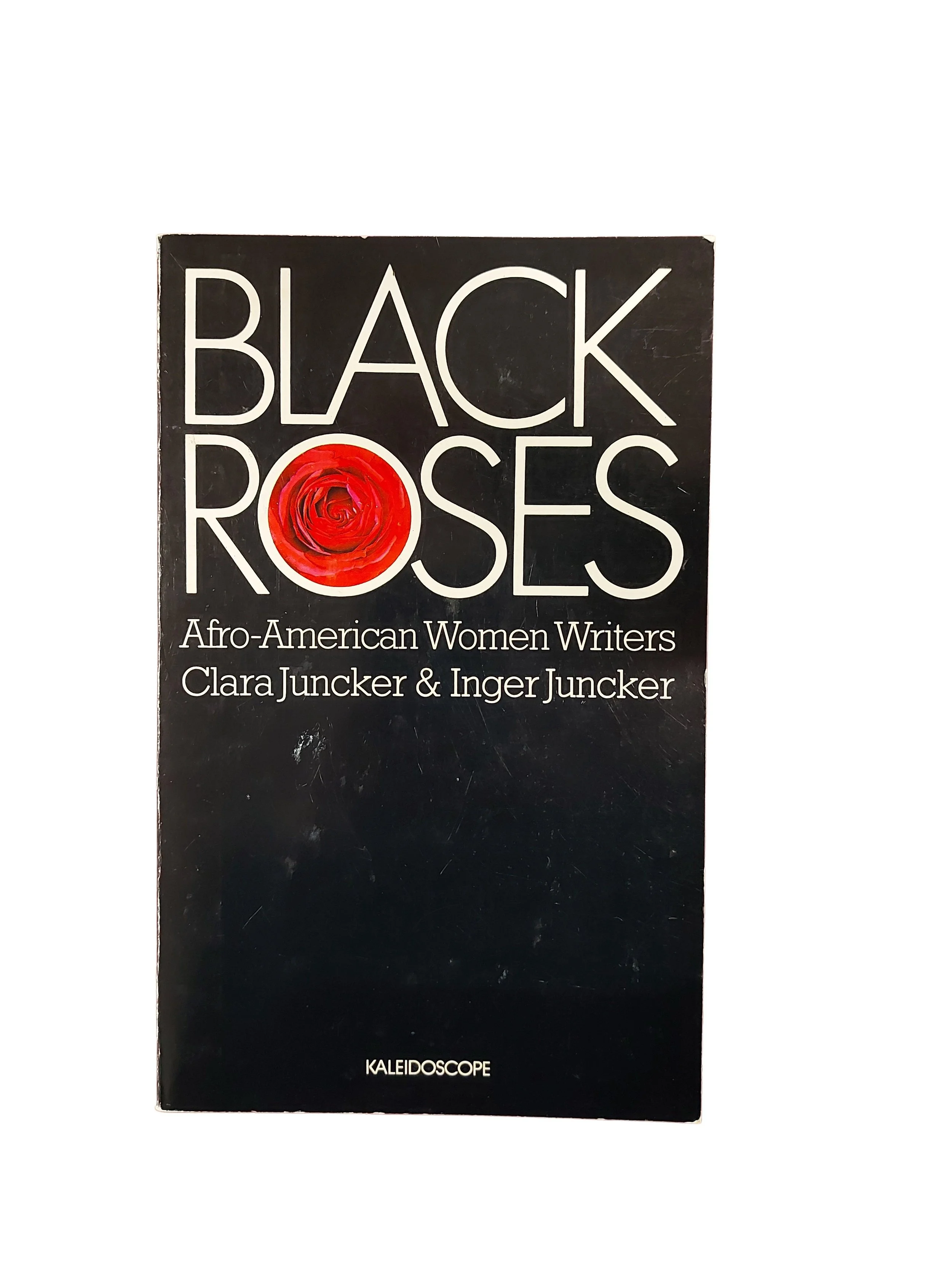Black Roses: Afro-American Women Writers edited by Clara and Inger Juncker