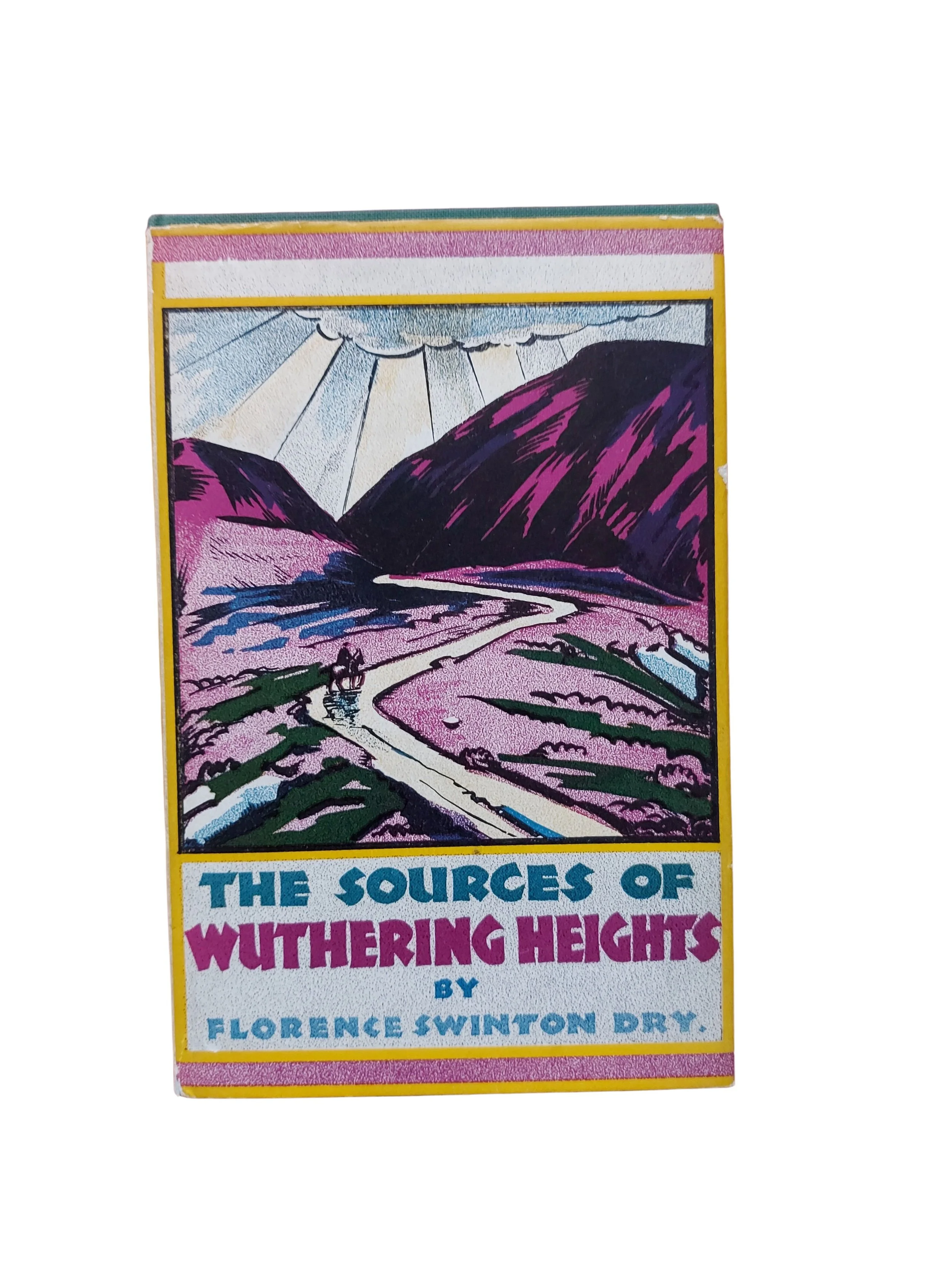 The Sources of Wuthering Heights by Florence Swinton Dry