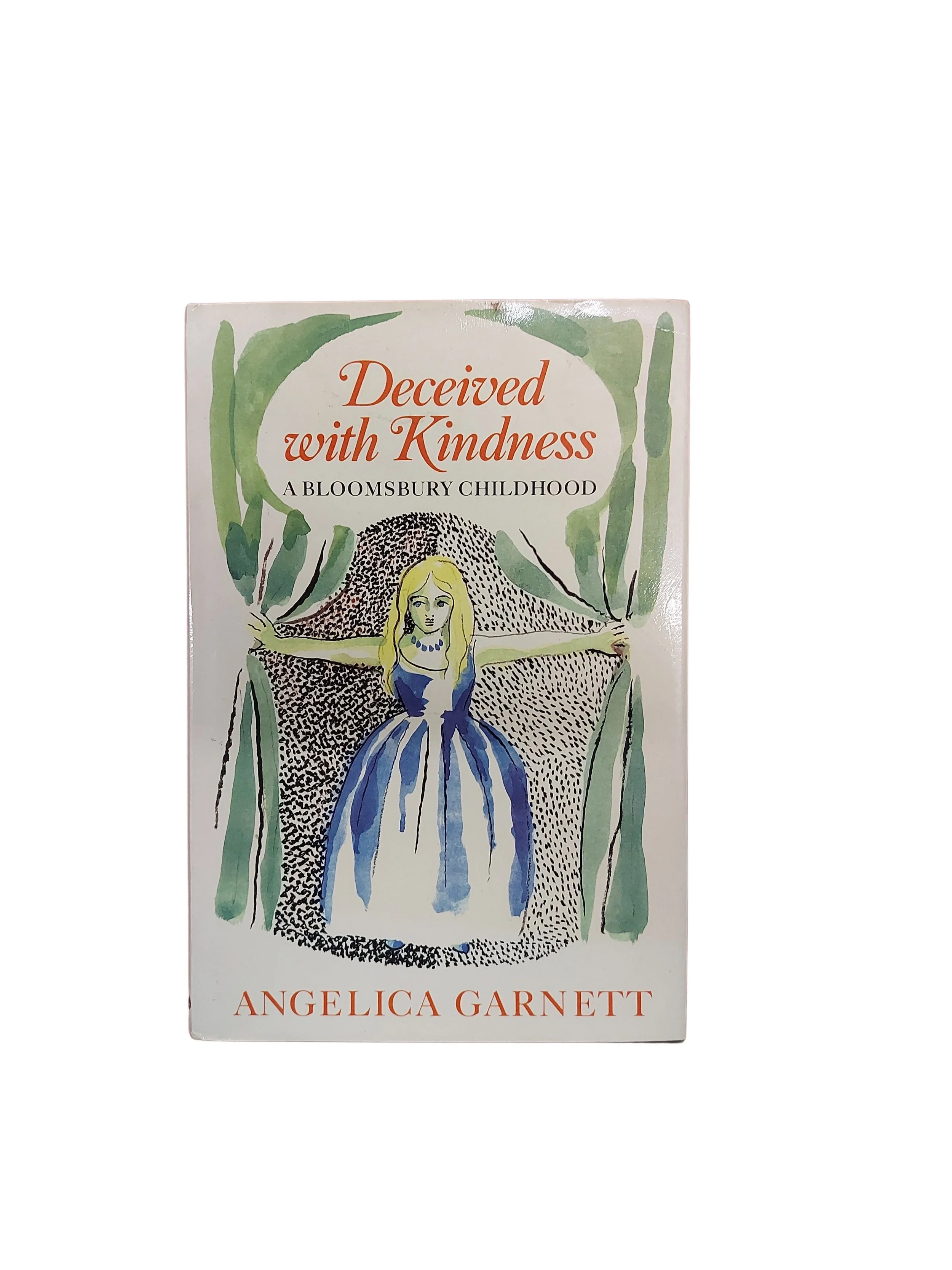 Deceived with Kindness: A Bloomsbury Childhood by Angelica Garnett