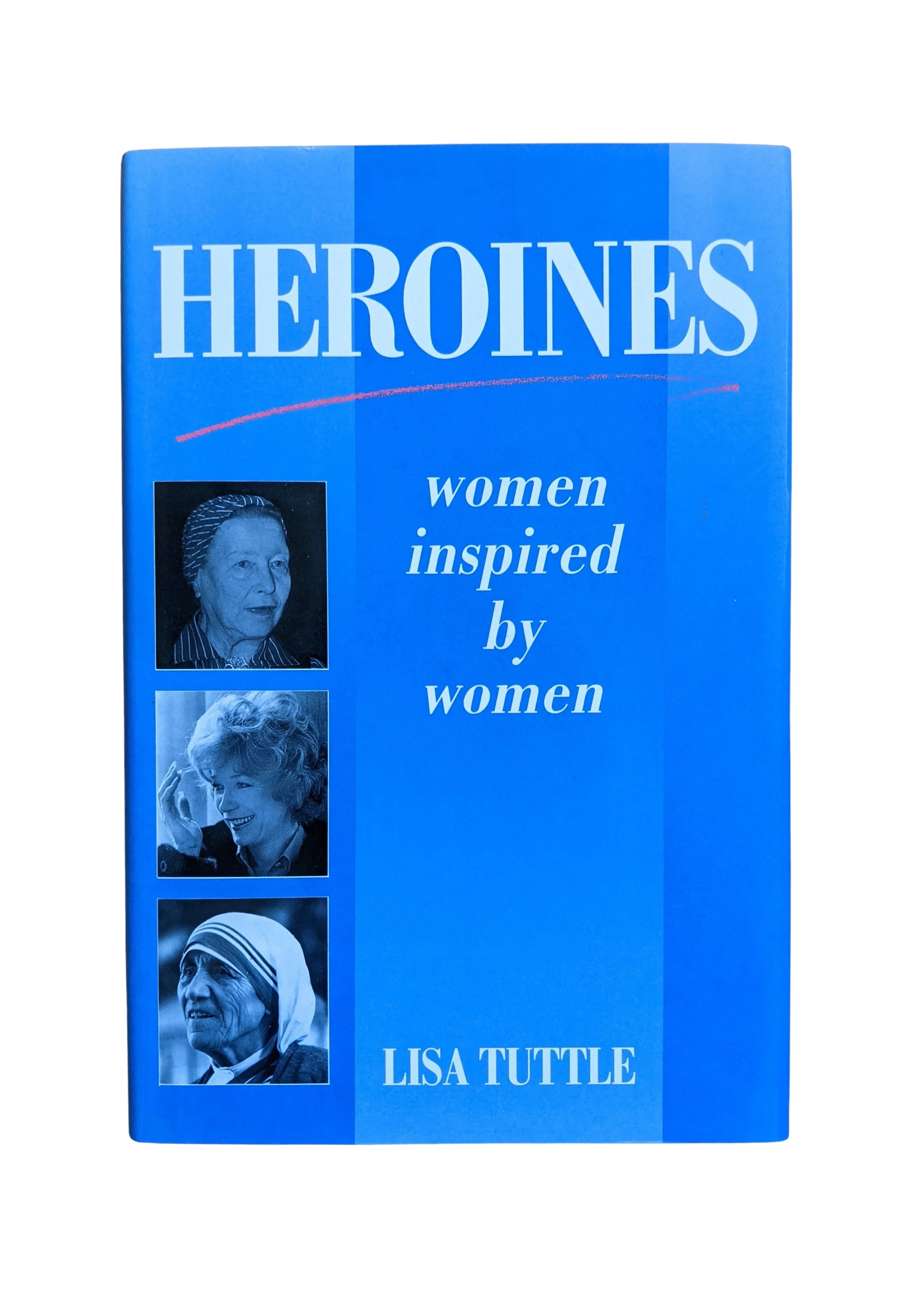 Heroines edited by Lisa Tuttle