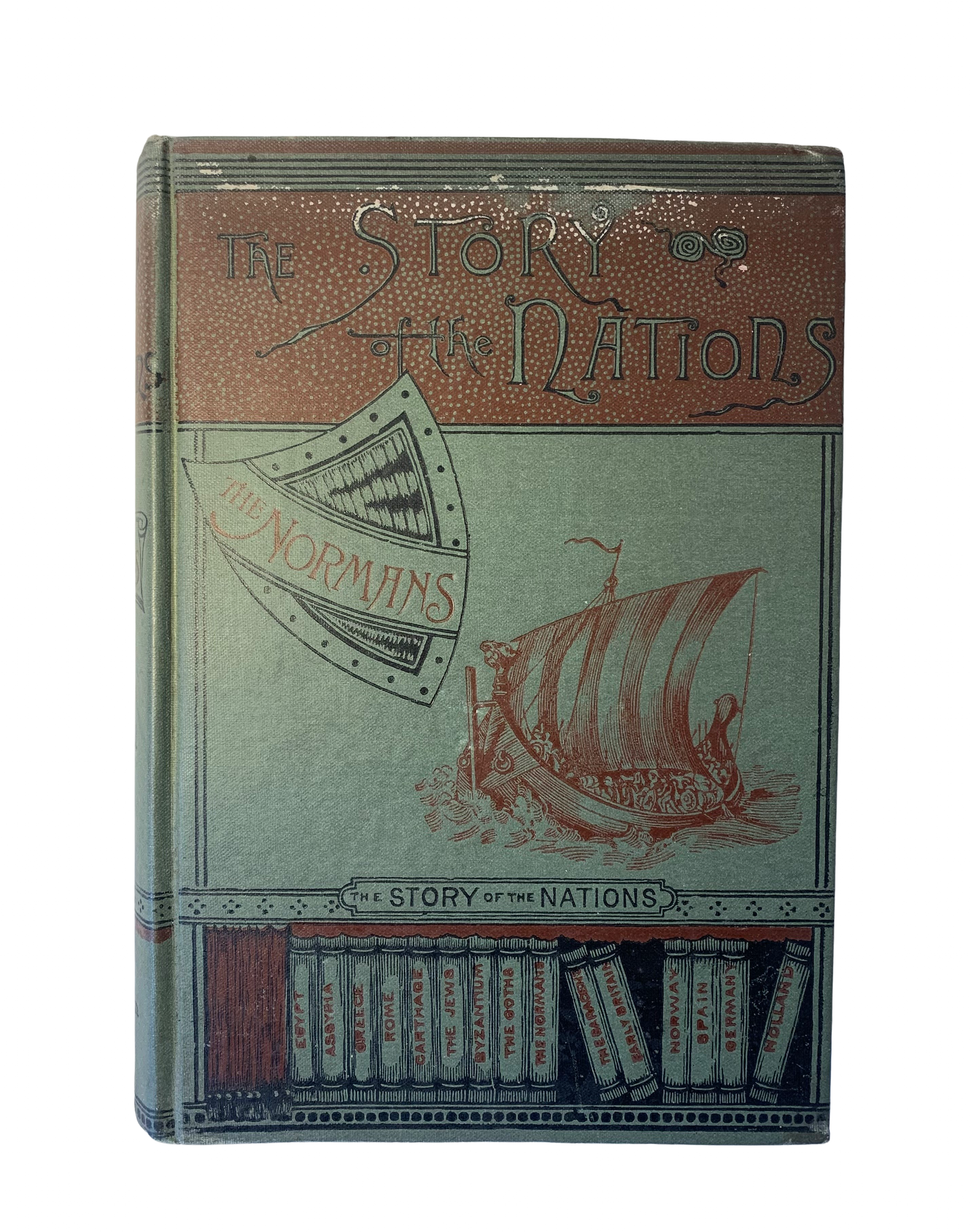 The Story of the Normans Told Chiefly in Relation to their Conquest of England by Sarah Orne Jewett