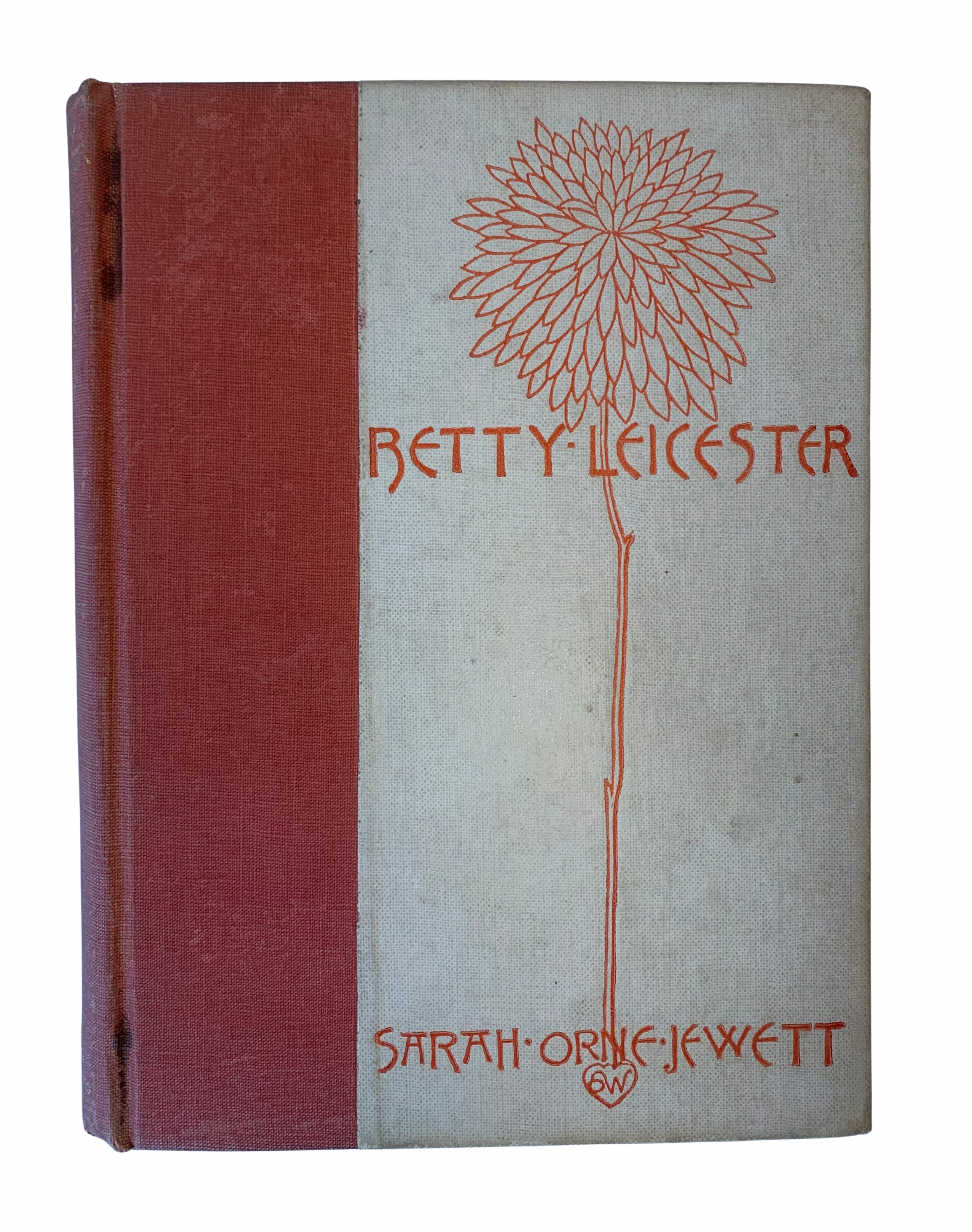 Betty Leicester, A Story for Girls by Sarah Orne Jewett