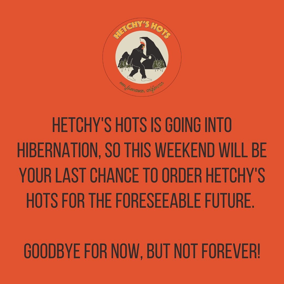 It&rsquo;s our final bikaawww for a little bit! Order a Hetchy to say farewell