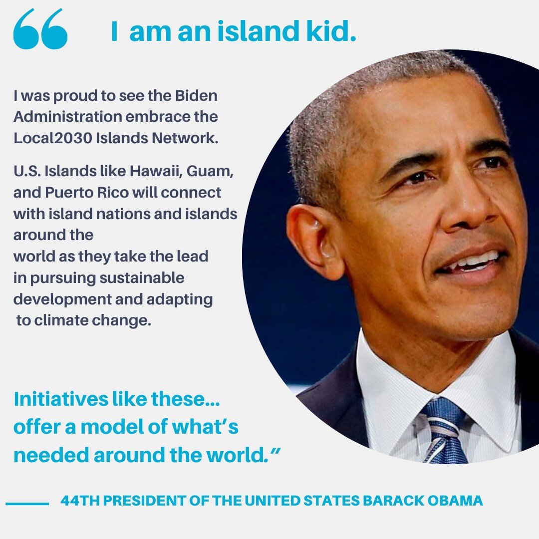 Former President Obama calls himself an &ldquo;island kid&rdquo; and embraces the Local2030 Islands Network during #COP26, noting islands are &ldquo;taking the lead&rdquo; on sustainable development and &ldquo;offer a model of what&rsquo;s needed aro