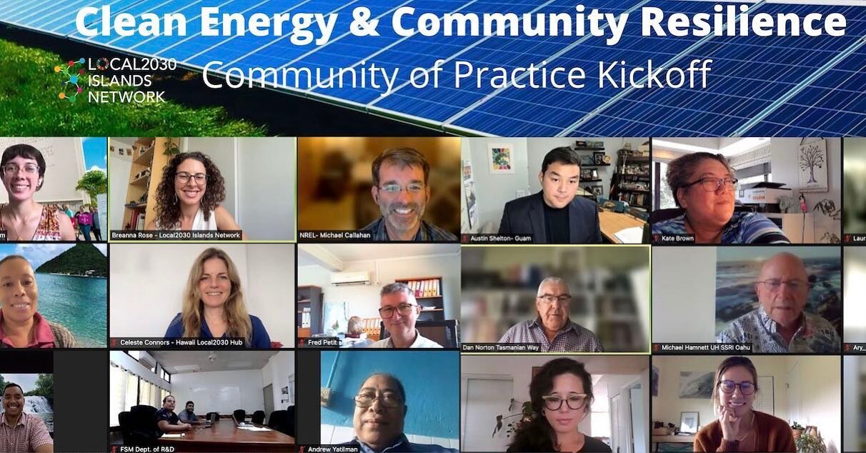 Great kickoff sessions for the Clean Energy &amp; Community Resilience CoP with island experts from around the world 🌏 

Many thanks to @nationalrenewableenergylab for partnering with the Local2030 Islands Network to launch this new Community of Pra