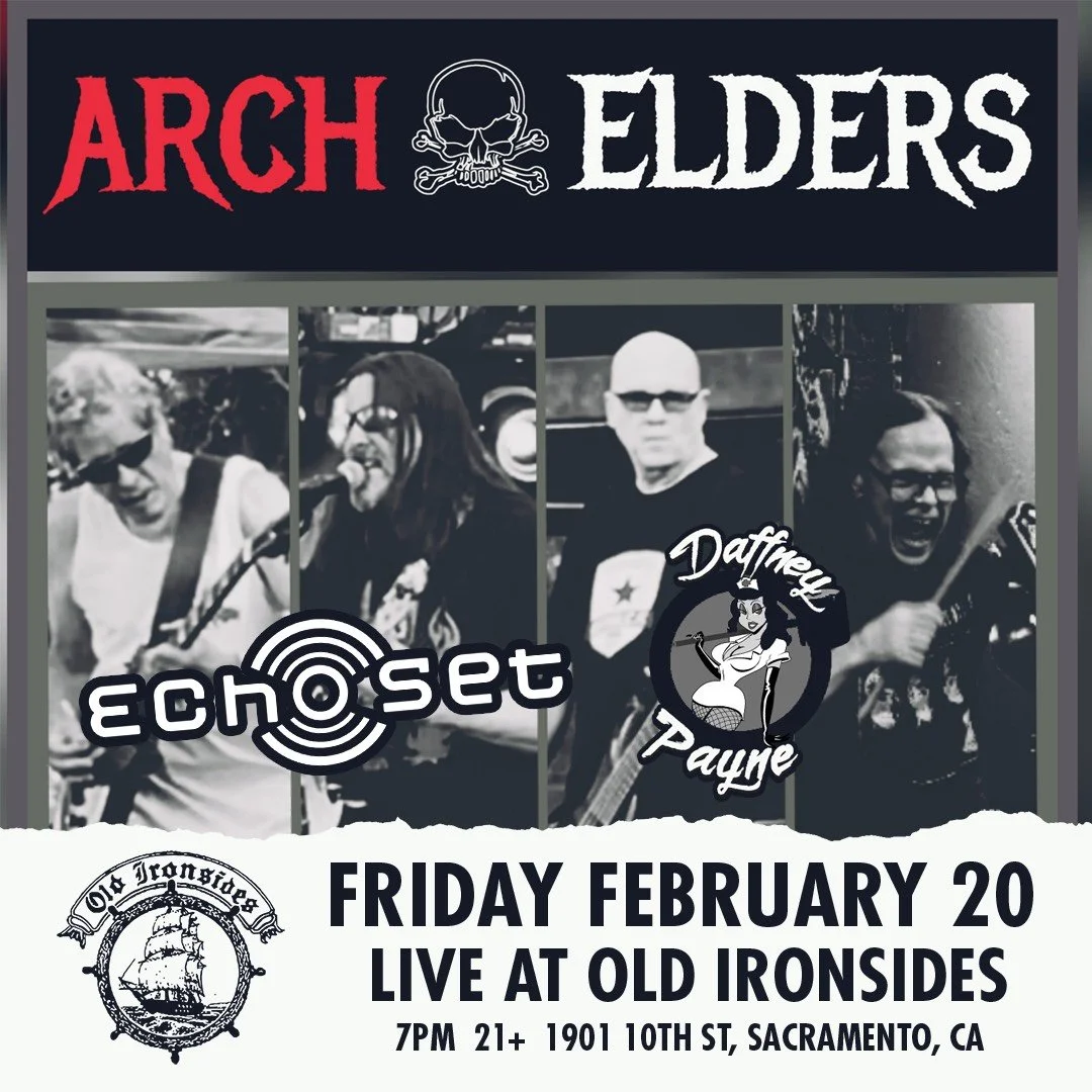 Echo Set, Daffney Payne, and Arch Elders at Old Ironsides, Sacramento