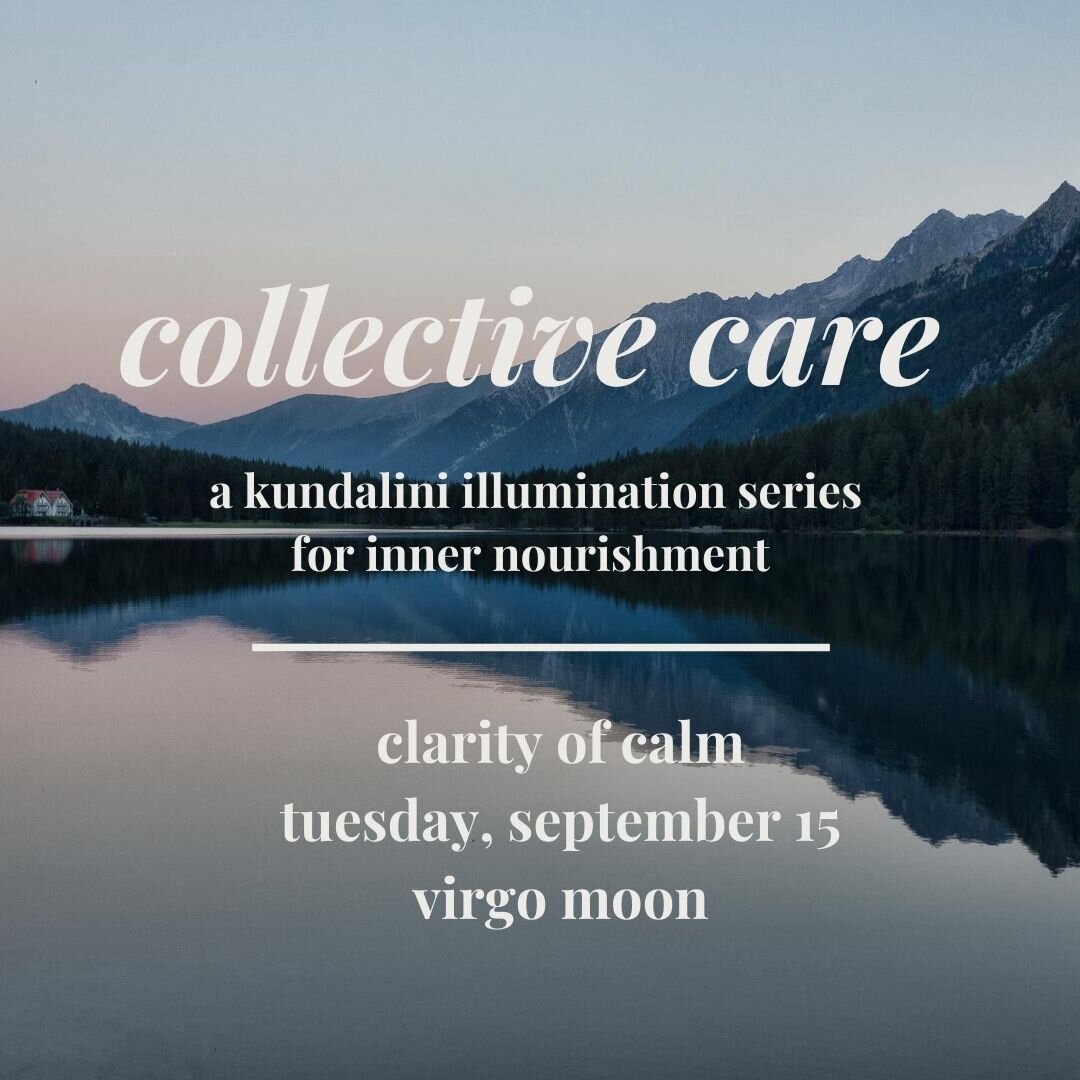 Collective Care | Clarity of Calm