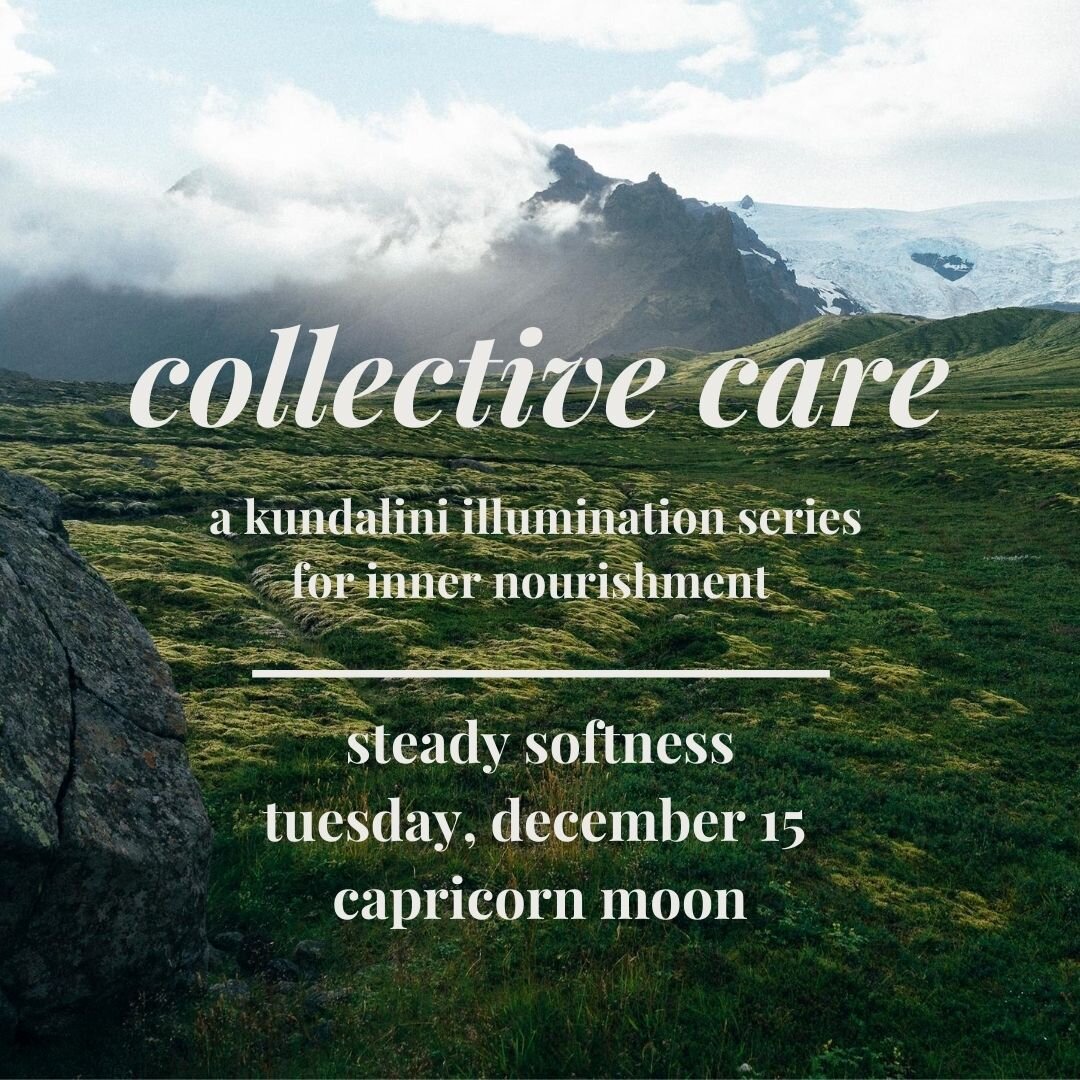 Collective Care | Steady Softness