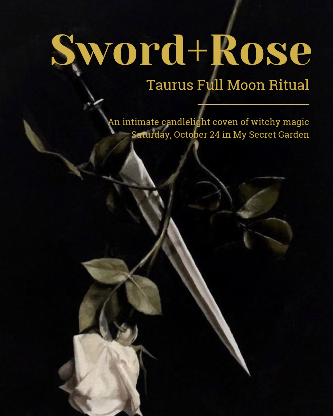 SWORD + ROSE: Full Moon Ritual
