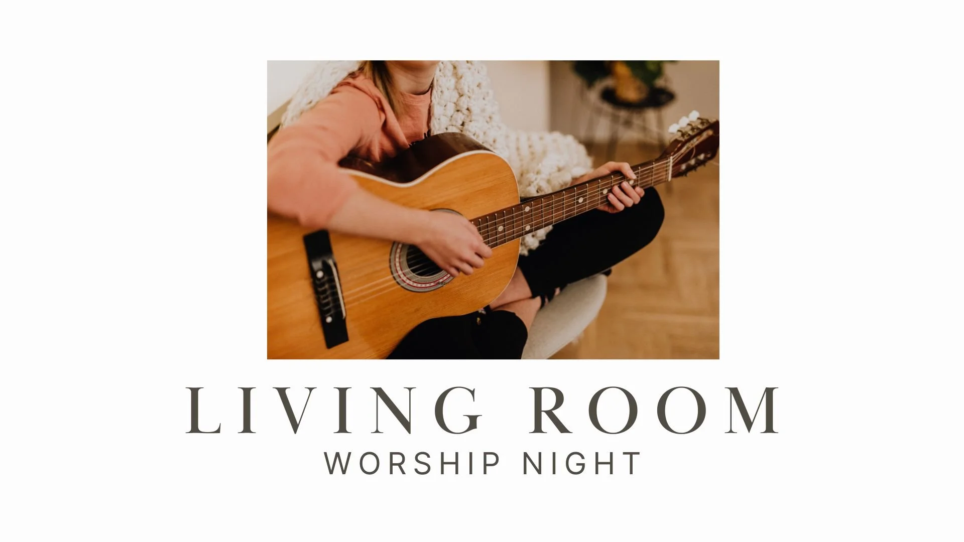 Living Room Worship Night