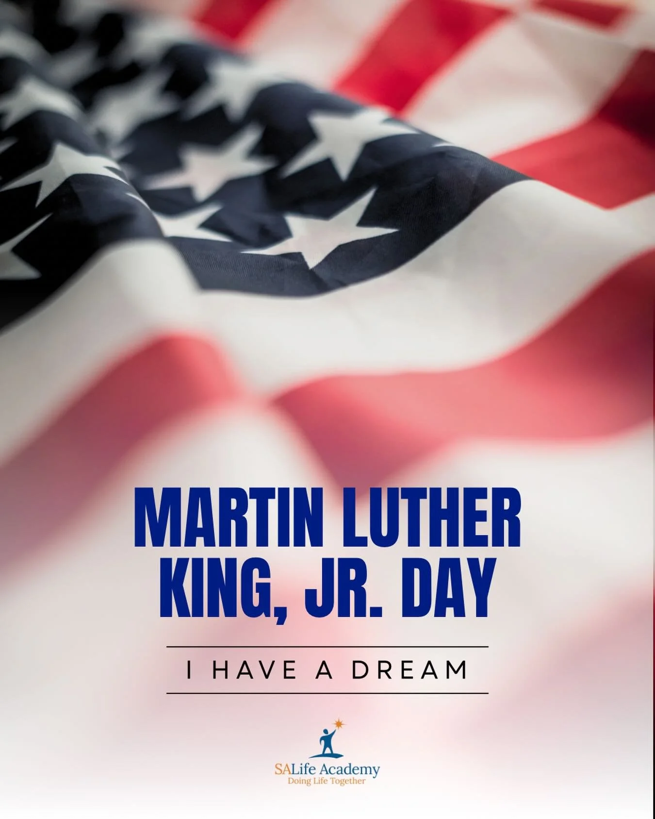 In observance of Martin Luther King Jr. Day, we honor his life, leadership, and lasting legacy, and reflect on his impact on our nation. 

SA Life Academy is closed today but we will reopen tomorrow, Tuesday, January 20th. 

#mlkday #salifeacademy #d