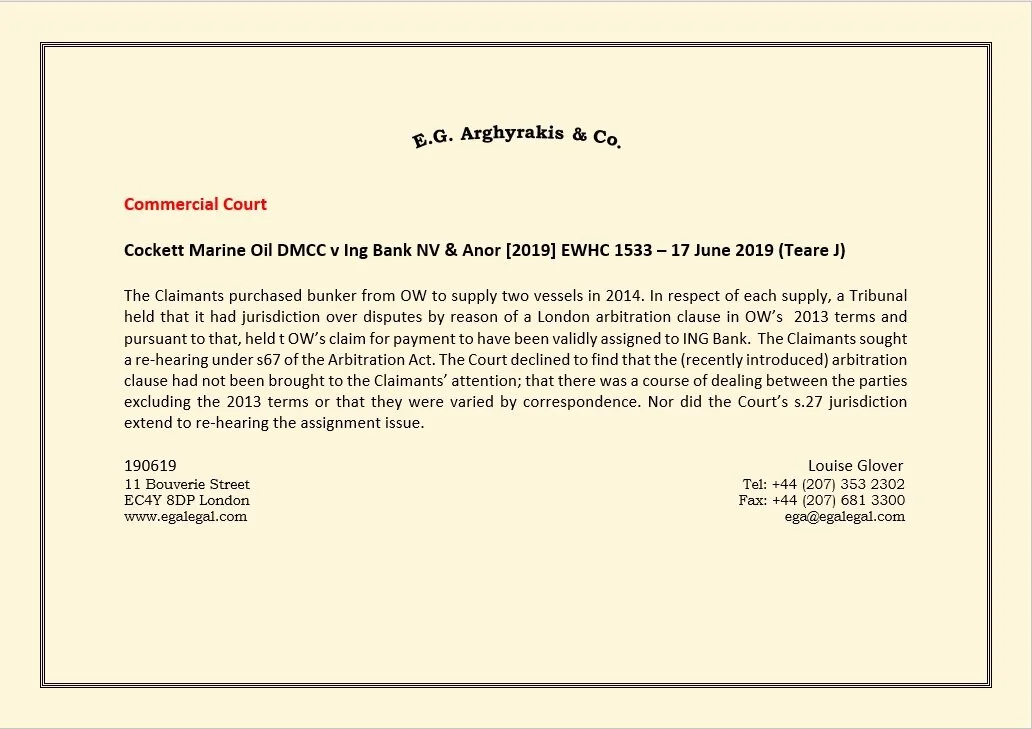 “The Claimants purchased bunker from OW to supply two vessels in 2014. In respect of each supply, a Tribunal held that it had jurisdiction over disputes by reason of a London arbitration clause in OW's 2013 terms and pursuant to that, held t OW's cl…