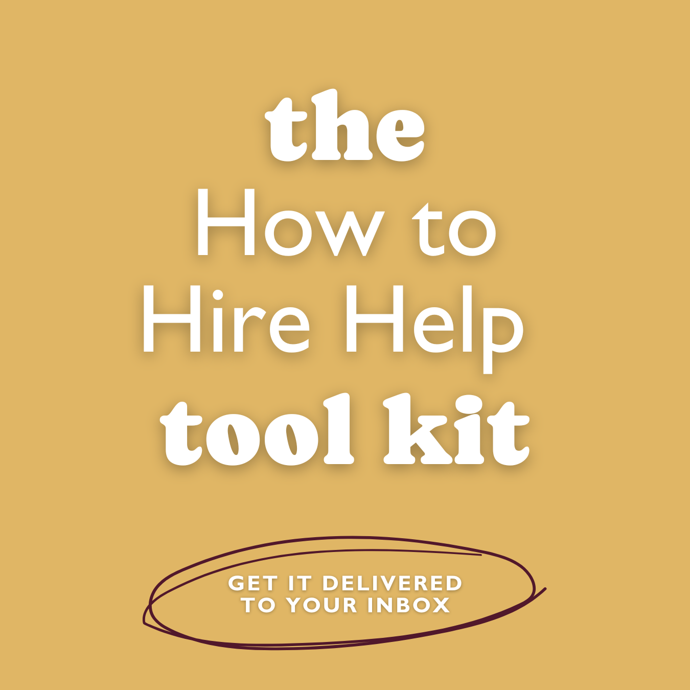 the How to Hire Help Tool Kit