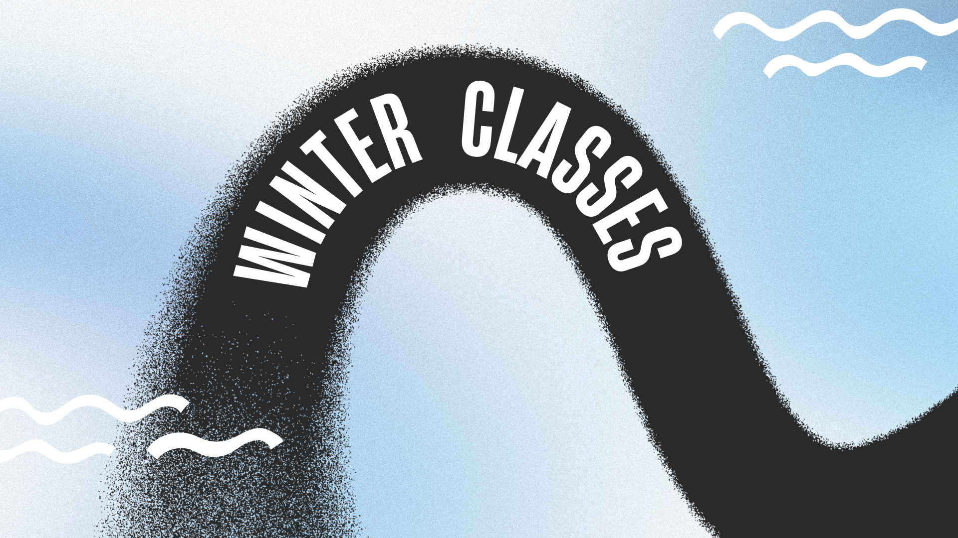 Winter Classes