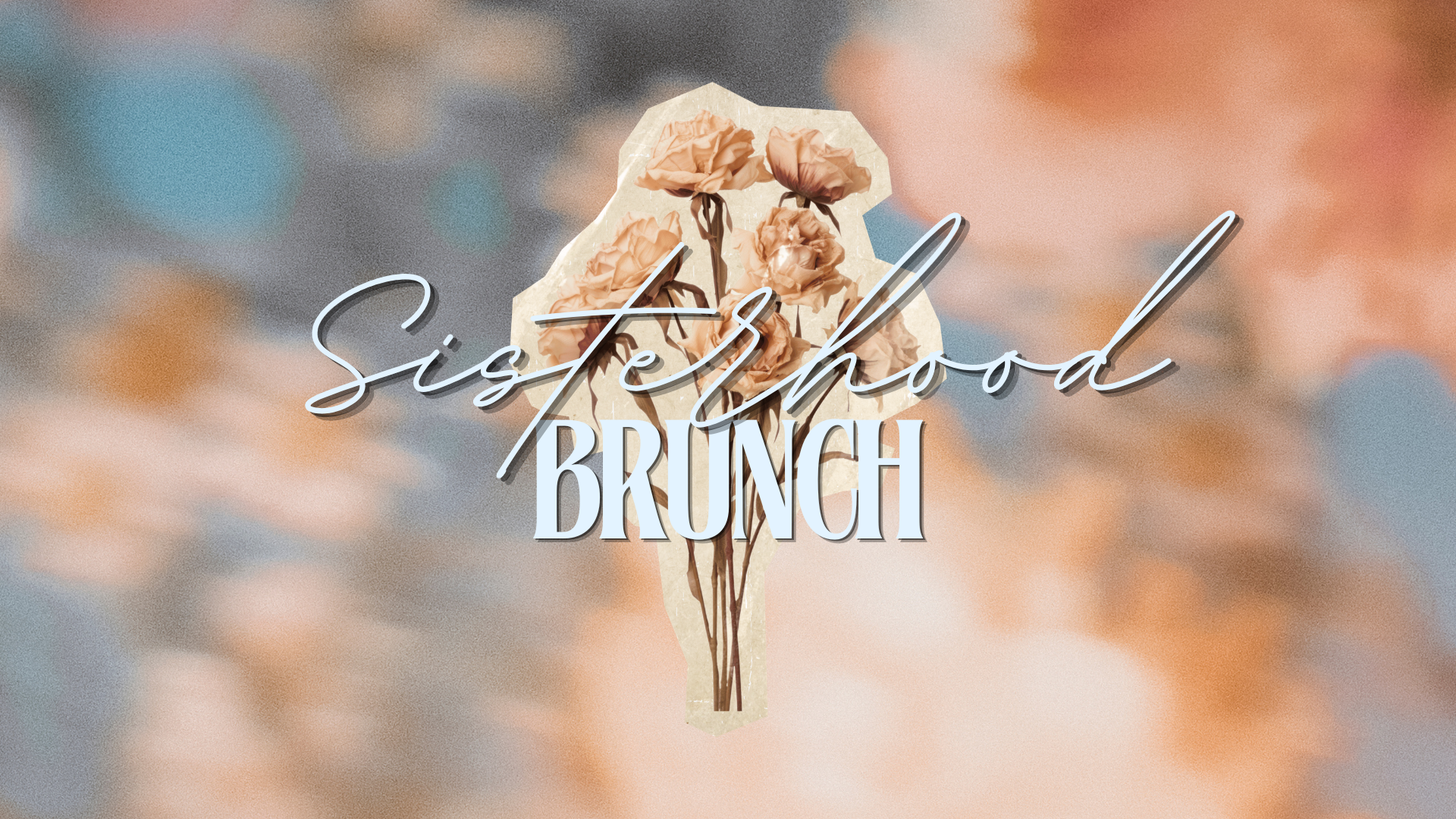 Sisterhood Brunch