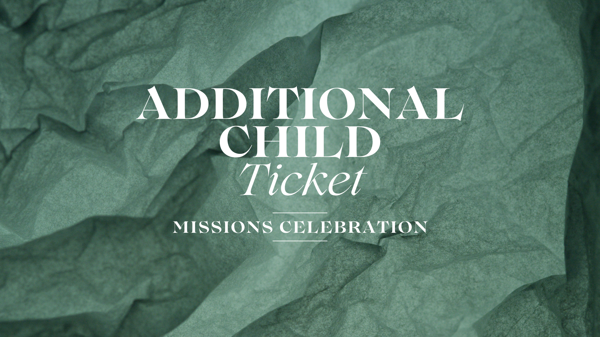 Missions Ticket: Additional Child