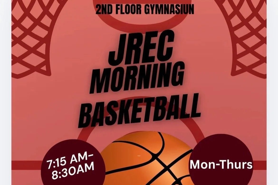 JREC Morning Basketball. All Vanguard Students Welcome from 7:15AM-8:30AM (Mon-Thurs) in 2nd Floor Gym