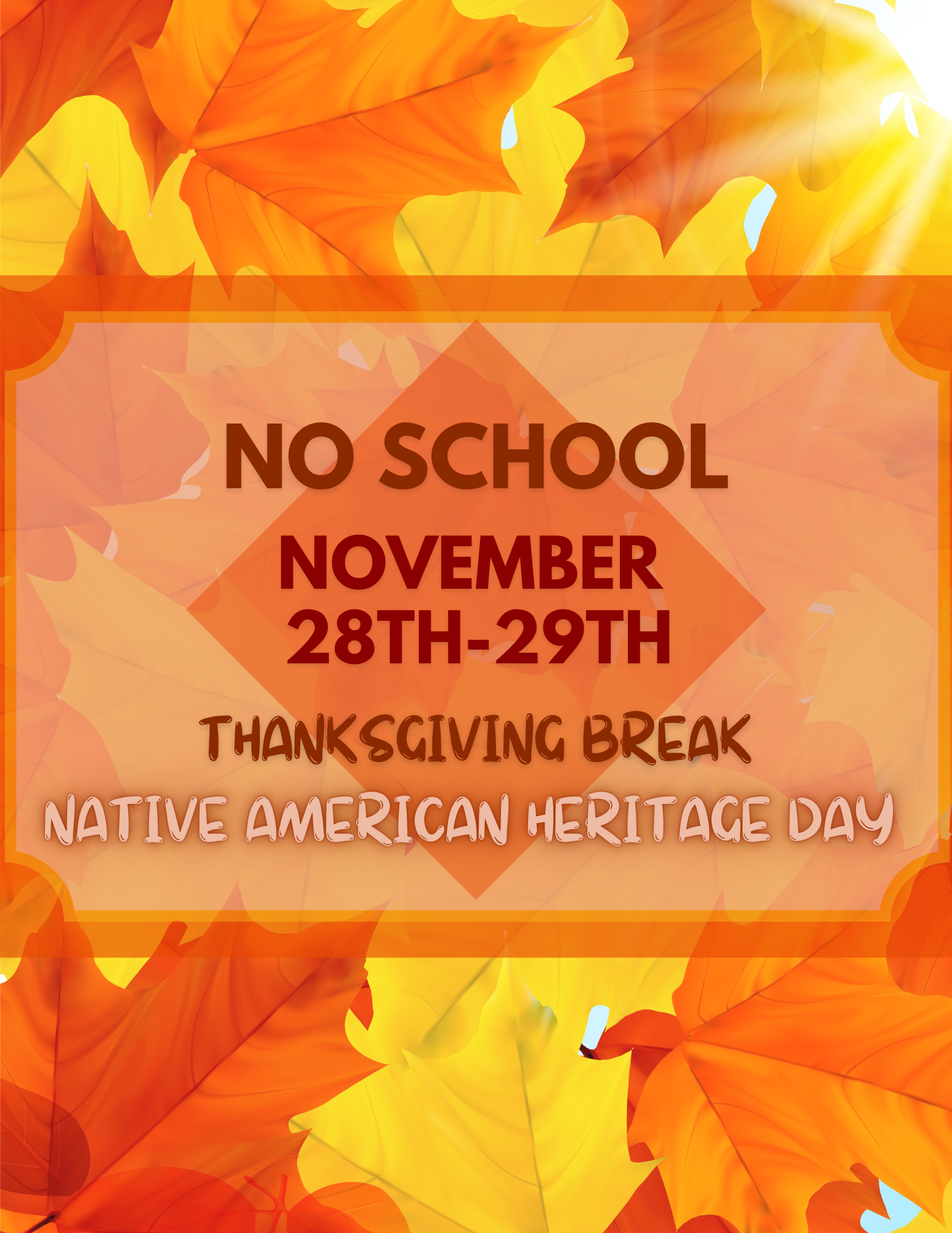 No School November 28th-29th for Thanksgiving Break & Native American Heritage Day