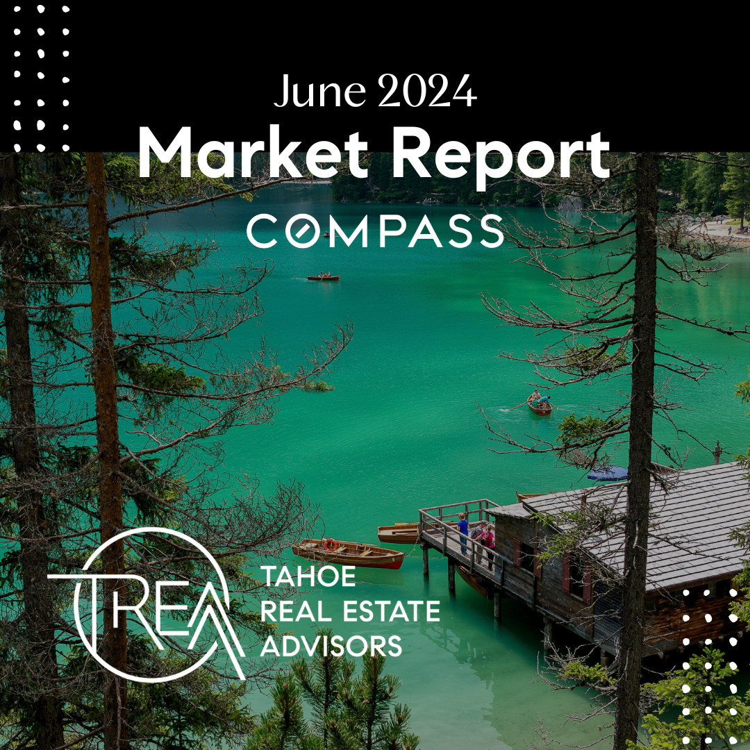 June 2024 Market Report - North Lake Tahoe/Truckee