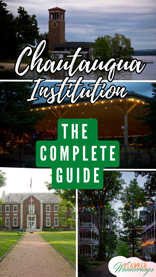 The Ultimate Guide to Chautauqua Institution — Planned Wanderings