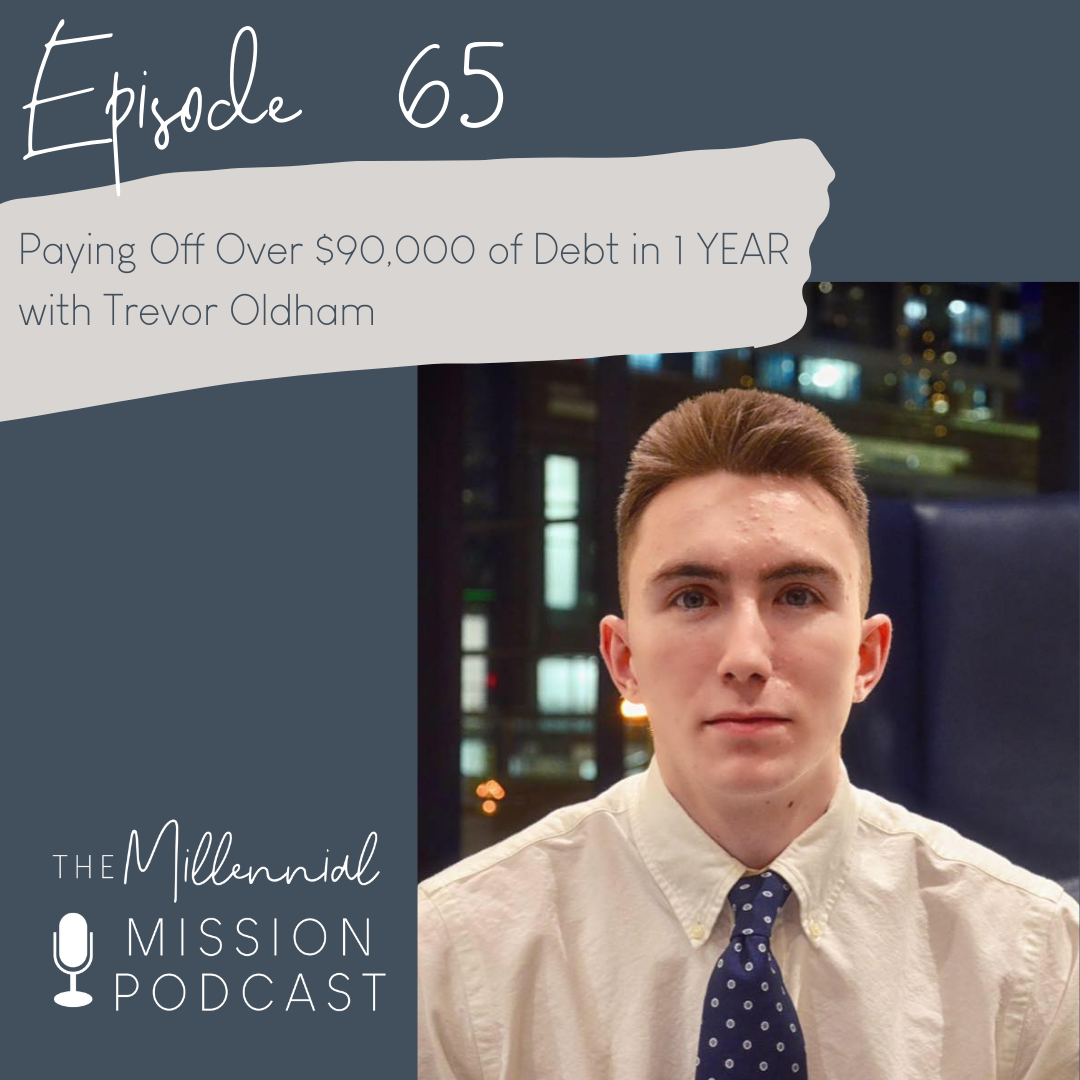 65. Paying Off Over $90,000 of Debt in 1 YEAR with Trevor Oldham
