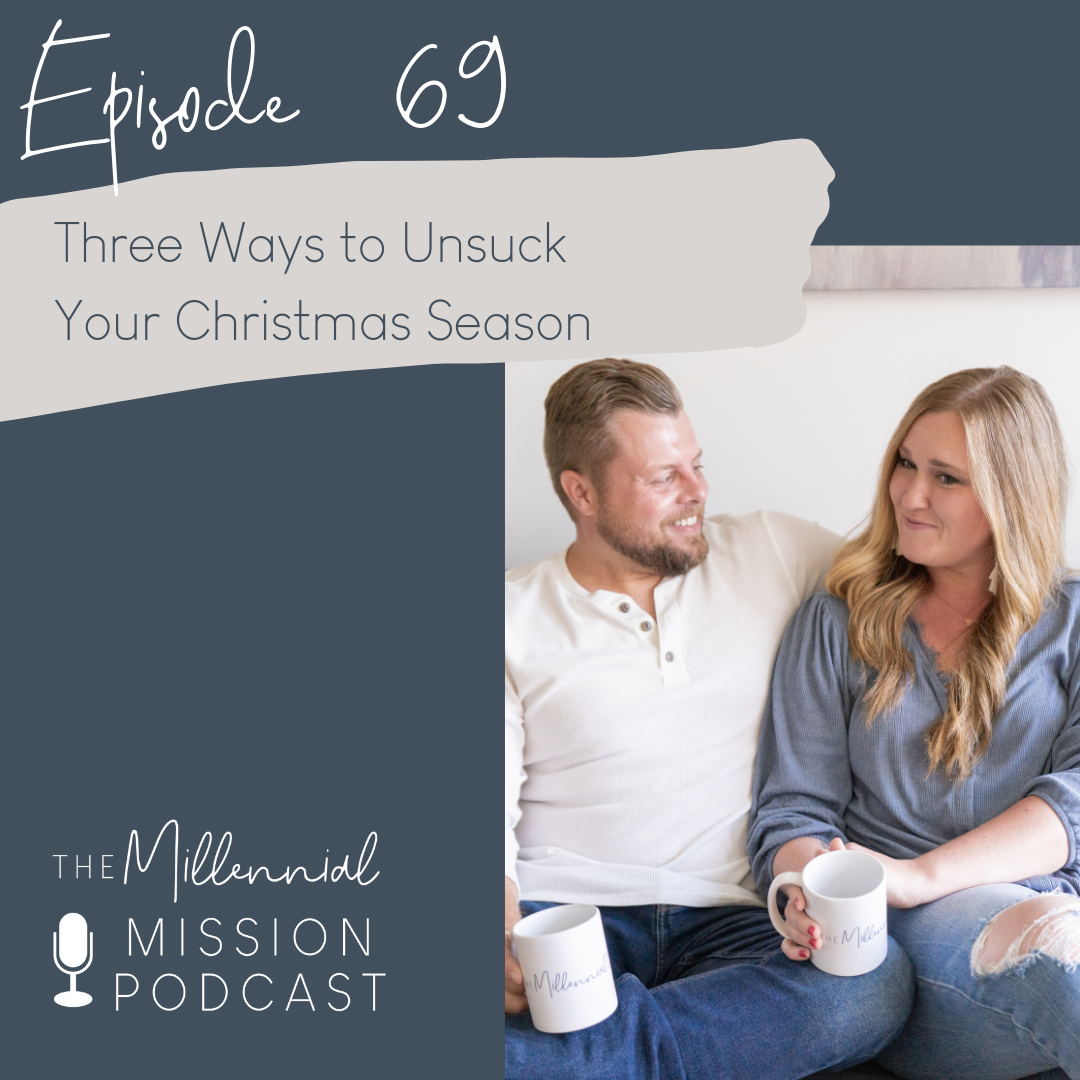 69. Three Ways to Un-SUCK Your Christmas Season