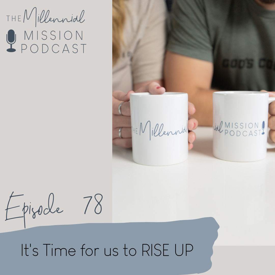 78. It's Time for us to RISE UP