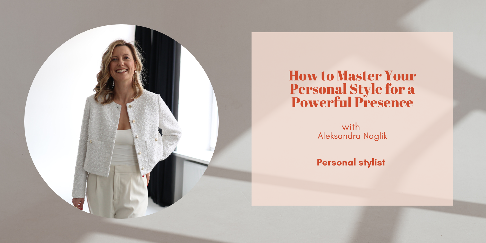 How to Master Your Personal Style for a Powerful Presence