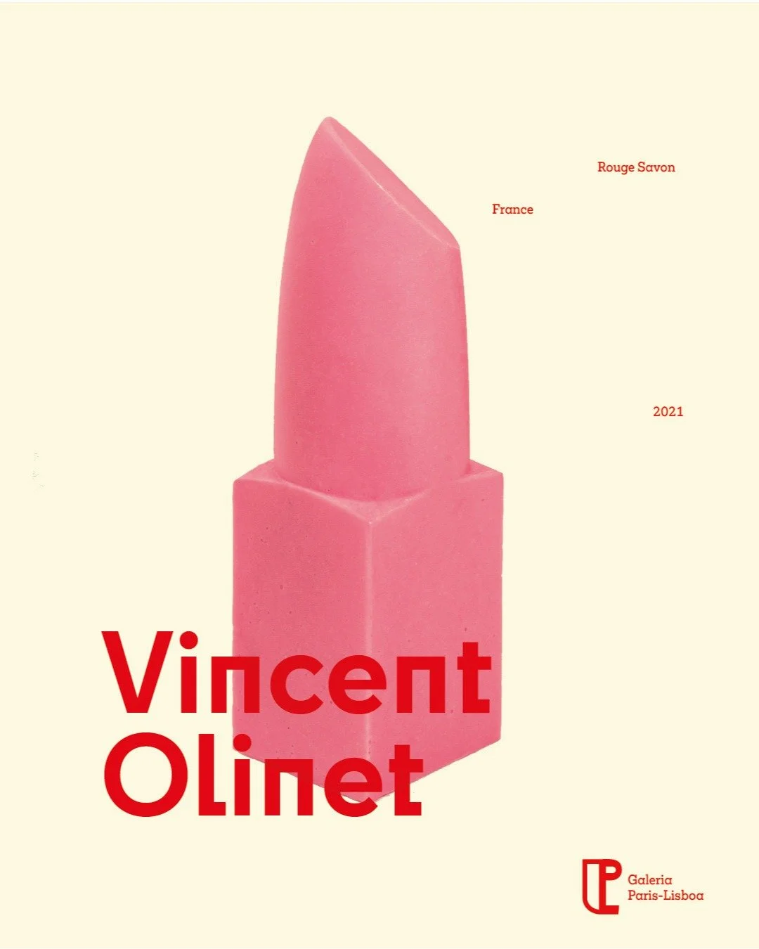 Rouge Savon
In collaboration with 54 Dunkerque, Vincent Olinet presents Rouge Savon, a creation inspired by his Rouge sculptures.
Produced in 2021, this first limited edition of 10 pieces is now available on APOC-store.

With its vertical, realistic,