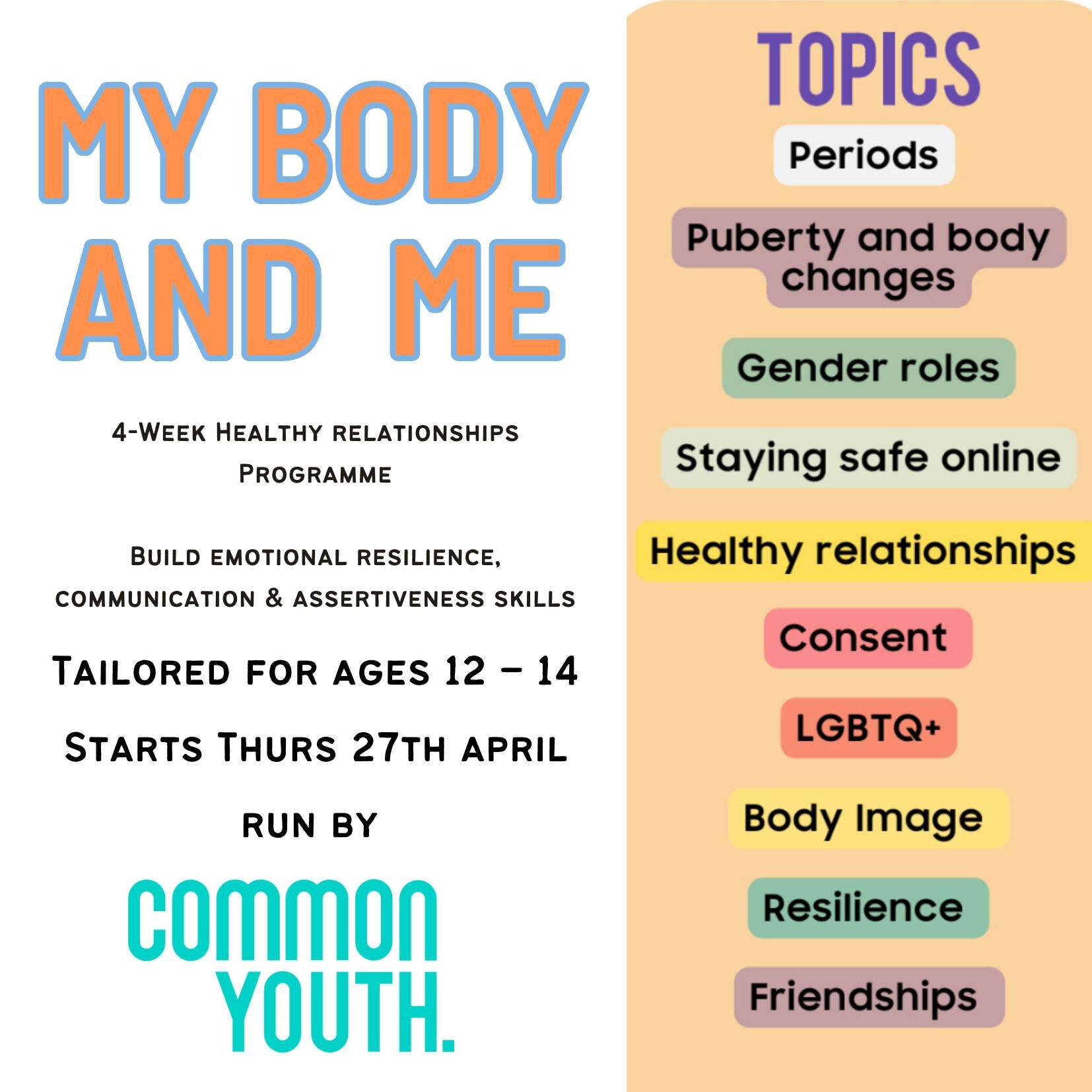 If you would like to sign up, please use the link below.
https://forms.gle/kJjQviFu5vhbUq4f7 

Our partners at Common Youth will be running a four-week programme around young people's healthy relationships with others and themselves starting next Thu