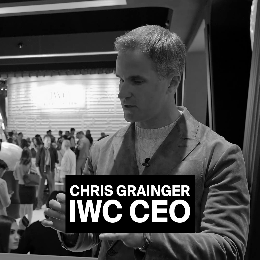 EPISODE 273: IWC CEO Chris Grainger on the Future of Pilot’s and Perpetual Calendars