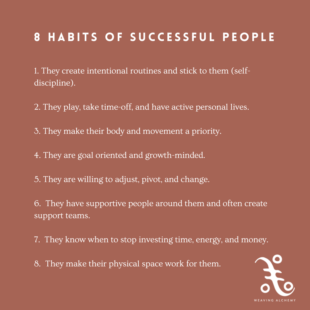 8 Habits of Successful People — WEAVING ALCHEMY