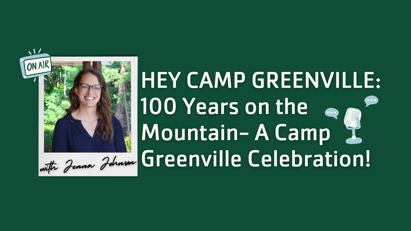100 Years on the Mountain- A Camp Greenville Celebration! episode artwork