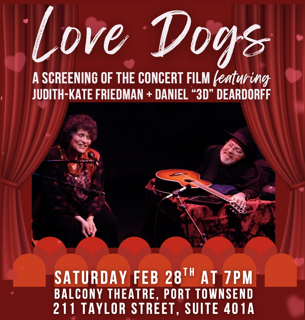 LOVE DOGS: A Concert Film featuring Judith-Kate Friedman and Daniel “3D” Deardorff — In-Person Premiere!