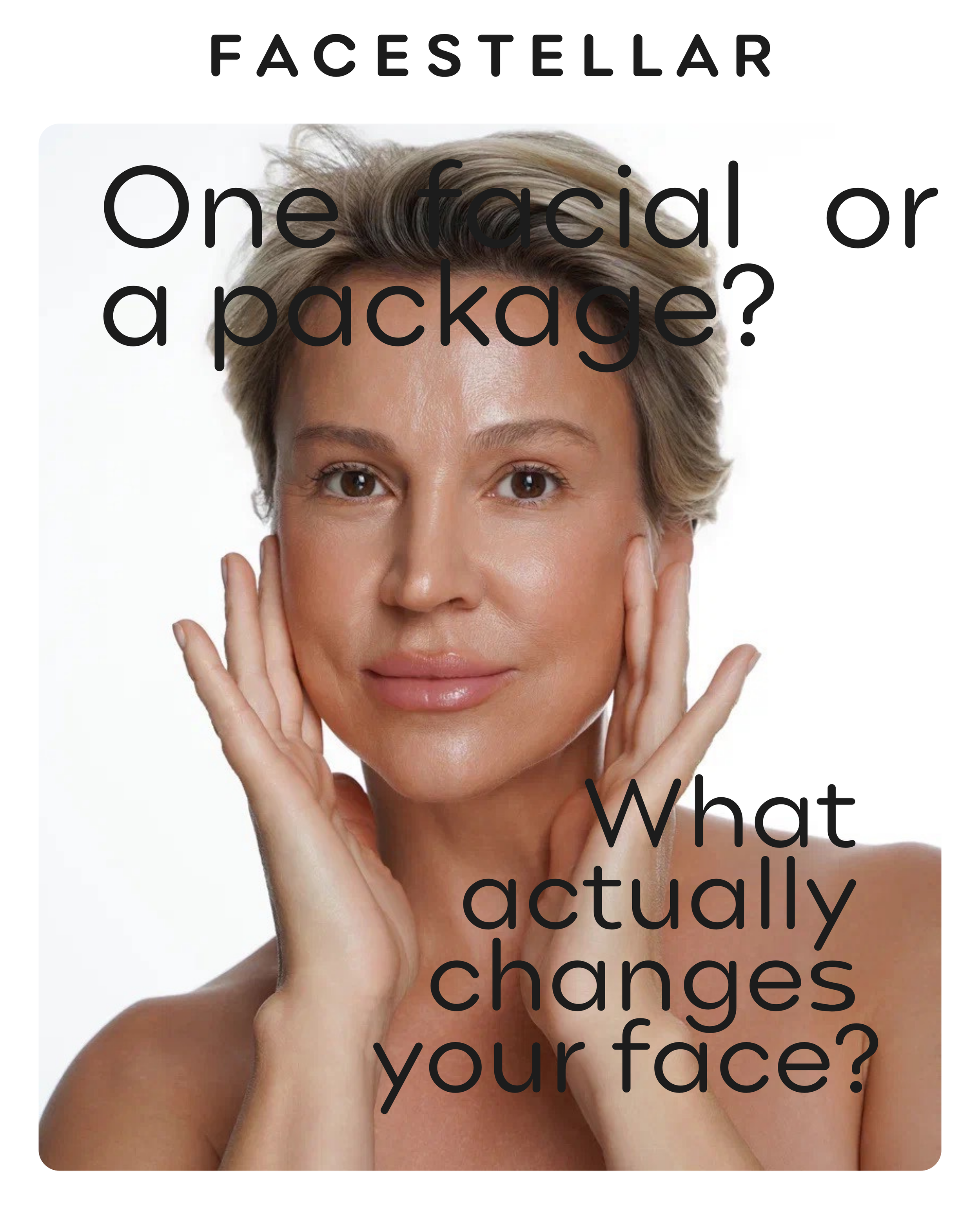 One facial or a package?