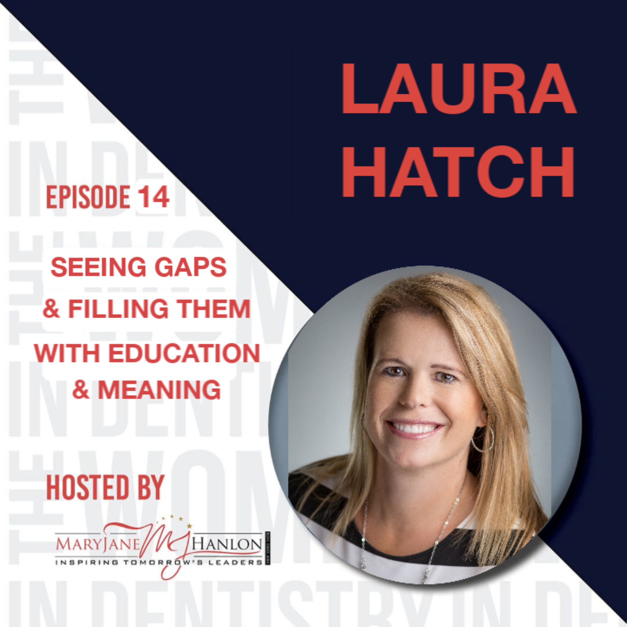 9/8/20 Episode 14: Laura Hatch talks “Seeing Gaps And Filling Them With Education And Meaning”