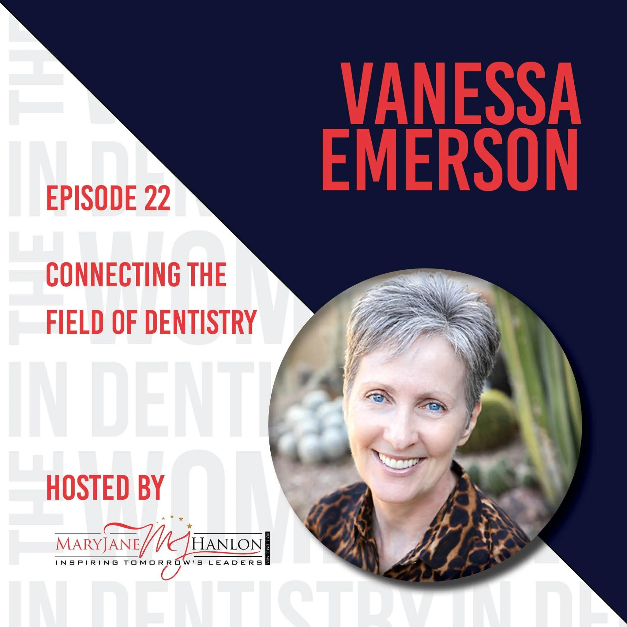 11/03/20 Episode 22: Vanessa Emerson talks “BEING A CONNECTOR AND CREATING A WORLD OF COLLABORATION”