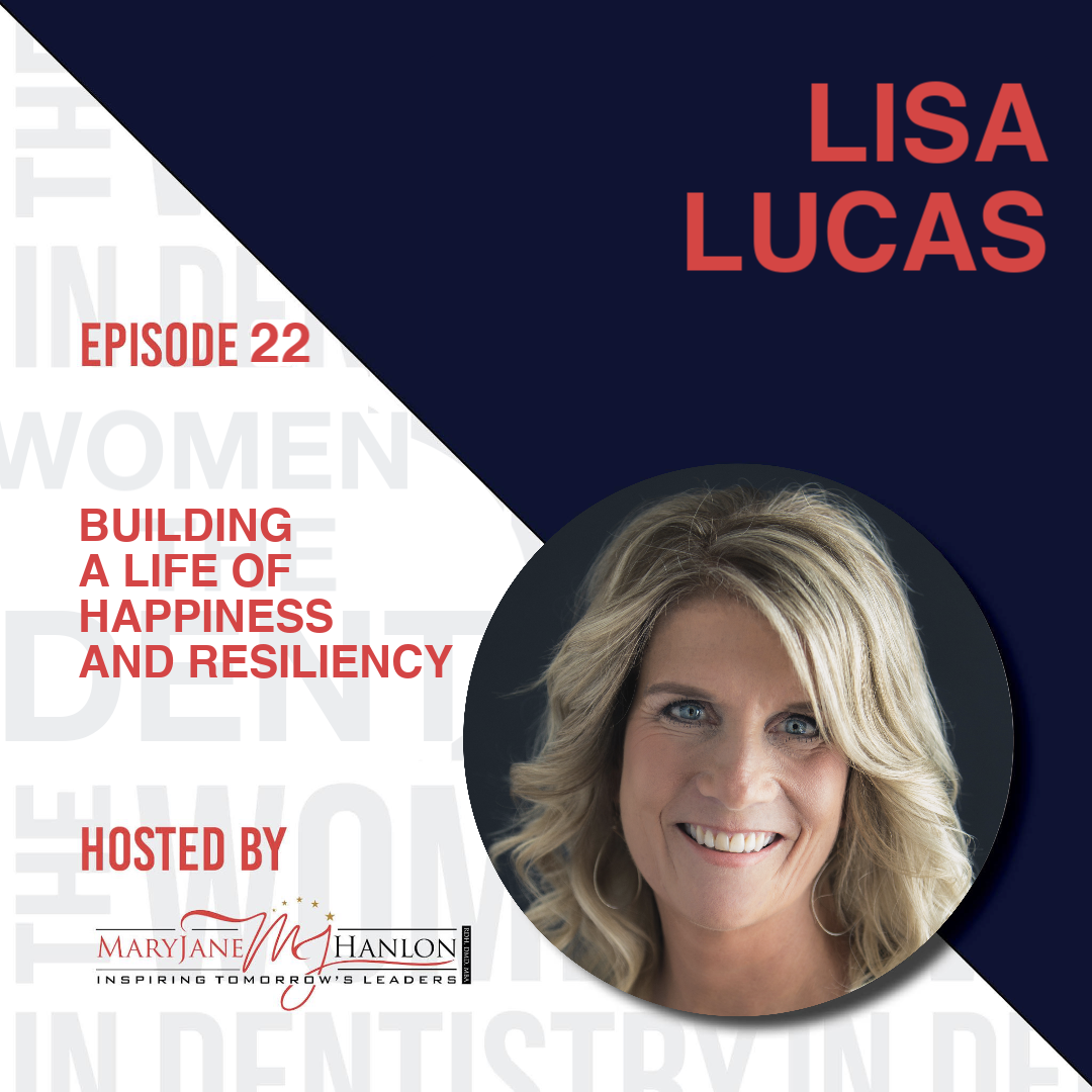 11/02/21 Episode 22: DR. Lisa lucas Talks “Building a Life of Happiness and Resiliency”